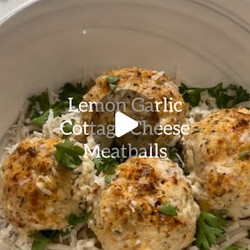 Lemon Garlic Cottage Cheese Meatballs